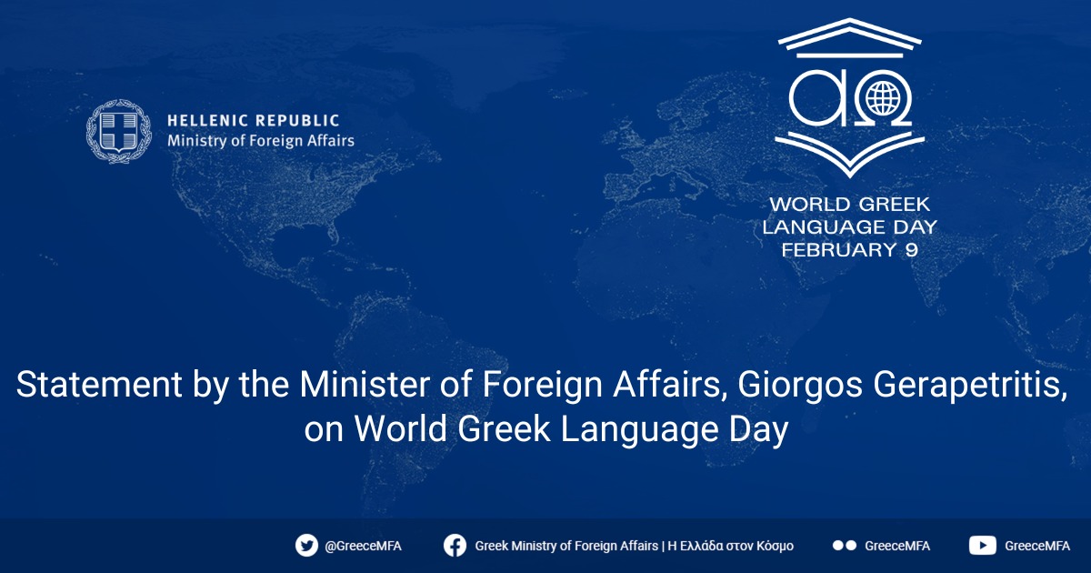 Statement by the Minister of Foreign Affairs, Giorgos Gerapetritis, on World Greek Language Day (09.02.2026)