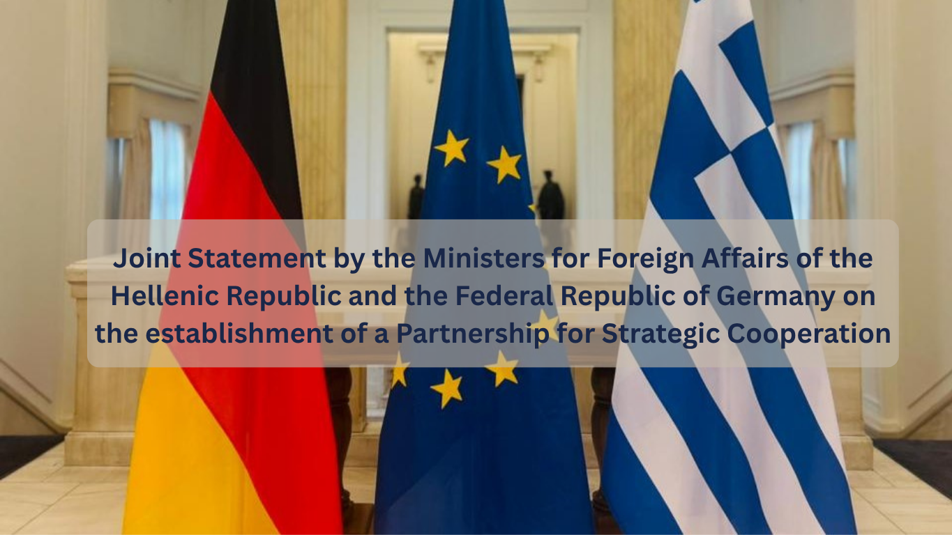 Joint Statement by the Ministers for Foreign Affairs of the Hellenic Republic and the Federal Republic of Germany on the establishment of a Partnership for Strategic Cooperation