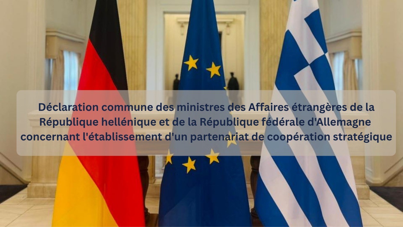 Déclaration commune des ministres des Affaires étrangères de la République hellénique et de la République fédérale d'Allemagne concernant l'établissement d'un partenariat de coopération stratégique